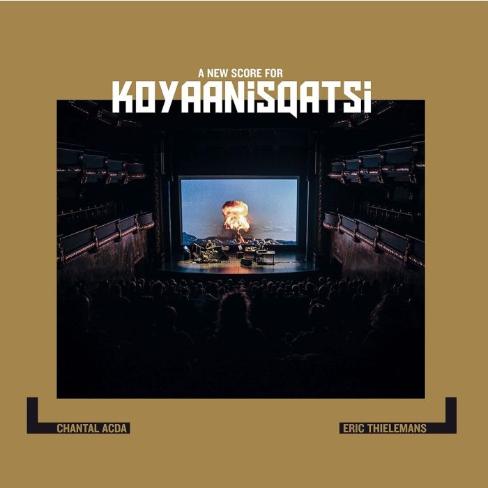 CHANTAL; ERIC THIELEMANS ACDA - NEW SCORE FOR KOYAANISQATSI