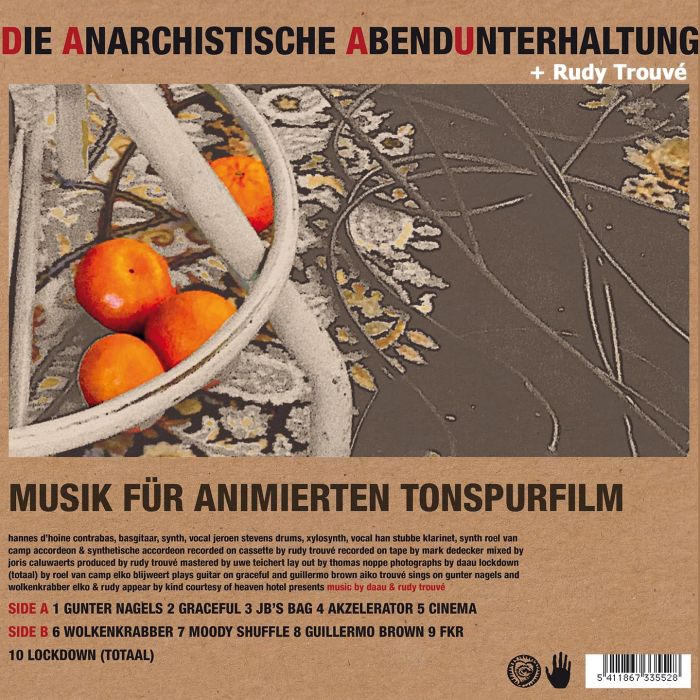 DIE ANARCHISTISCHE ABENDUNTERHALTUNG (DAAU) WITH RUDY TROUVE - MUSIK FUR ANIMIERTEN TONSPURFILM