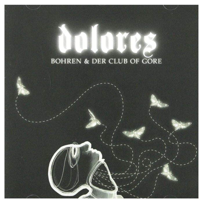 BOHREN & DER CLUB OF GORE - DOLORES / JEWEL