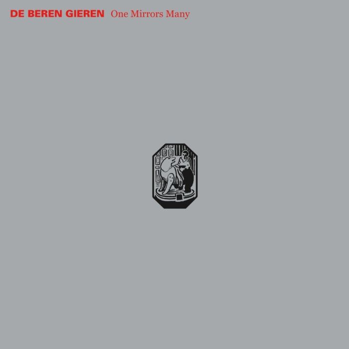 DE BEREN GIEREN - ONE MIRRORS MANY