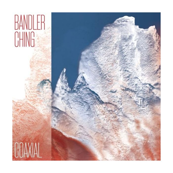 BANDLER CHING - COAXIAL