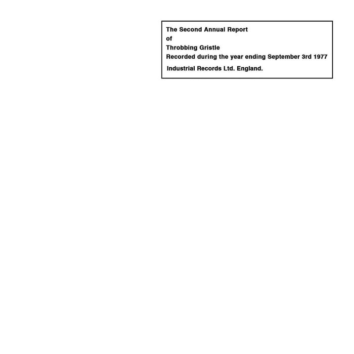 THROBBING GRISTLE - SECOND ANNUAL REPORT OF THROBBING GRISTLE (40TH ANNIVERSARY EDITI