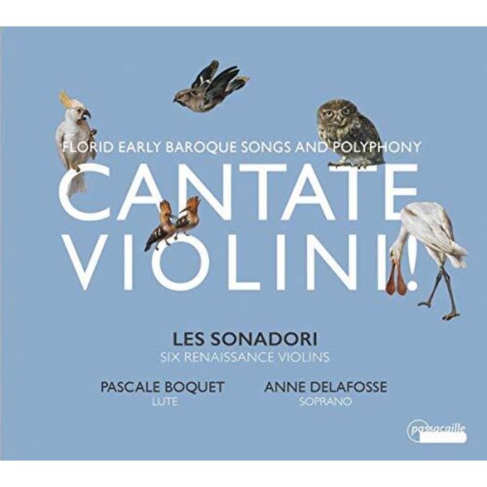 LES SONADORI ; PASQUALE BOQUET; ANNE DELAFOSSE - FLORID EARLY BAROQUE SONGS AND POLYPHONY