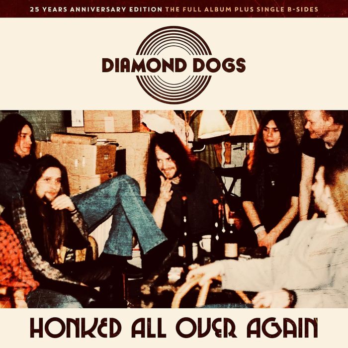 DIAMOND DOGS - HONKED ALL OVER AGAIN