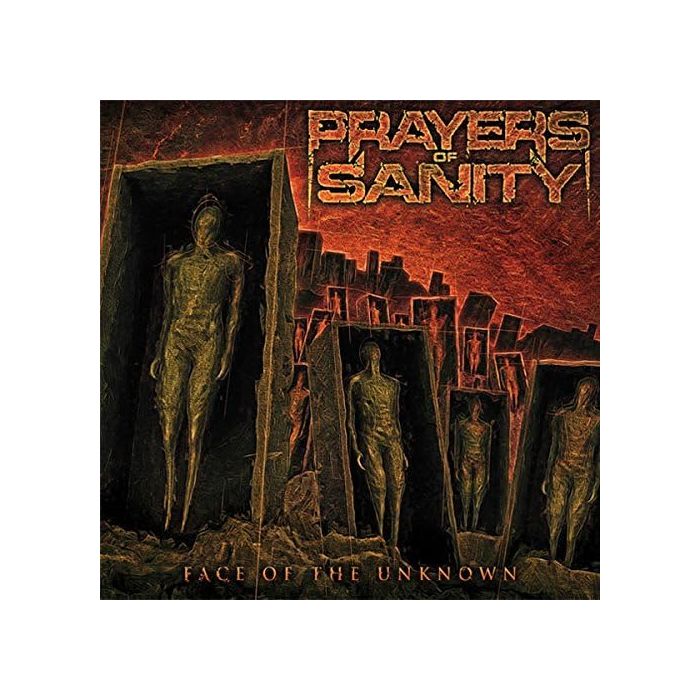 PRAYERS OF SANITY - FACE OF THE UNKNOWN