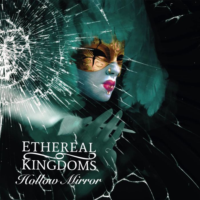 ETHEREAL KINGDOMS - HOLLOW MIRROR