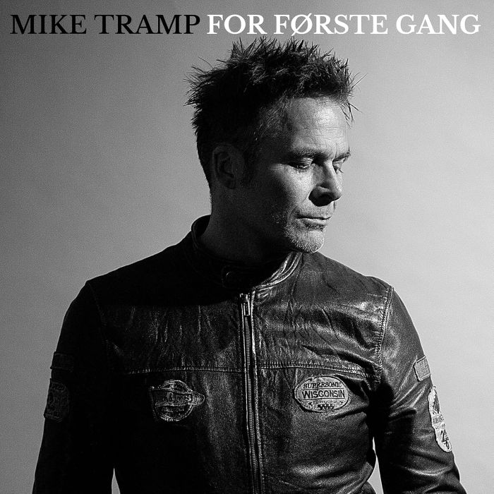 MIKE TRAMP - FOR FØRSTE GANG