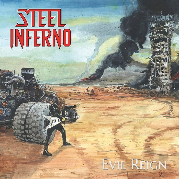 STEEL INFERNO - EVIL REIGN