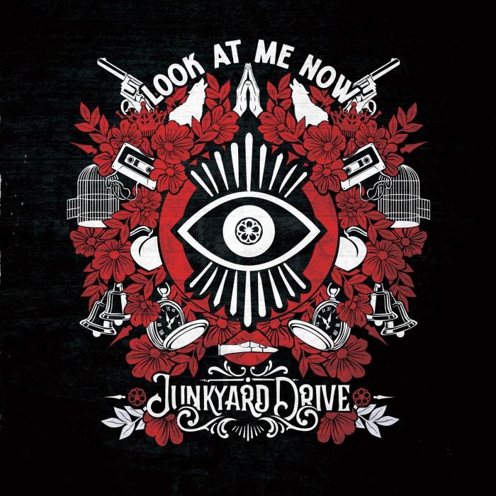 JUNKYARD DRIVE - LOOK AT ME NOW