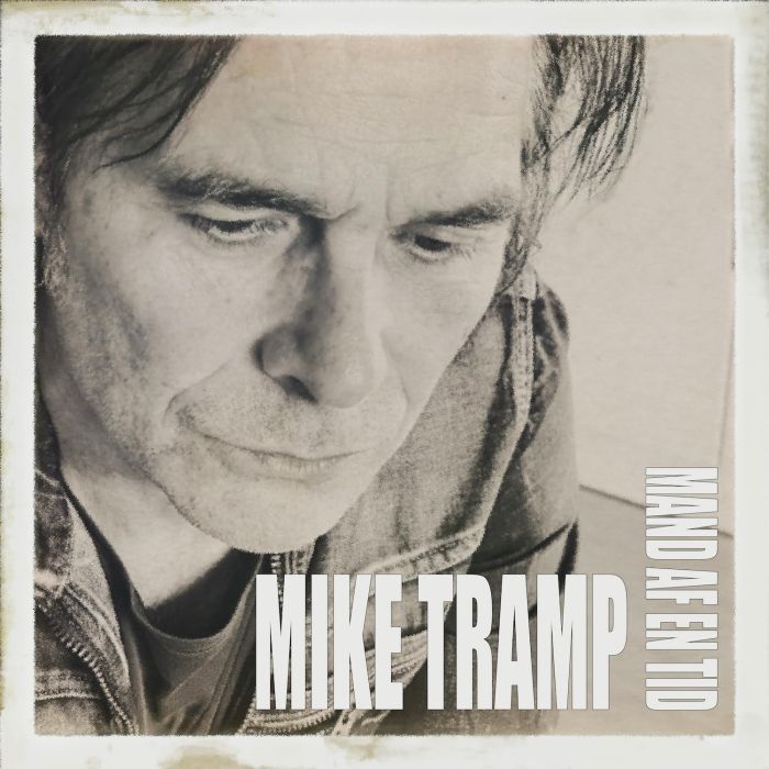 MIKE TRAMP - MAND AF EN TID