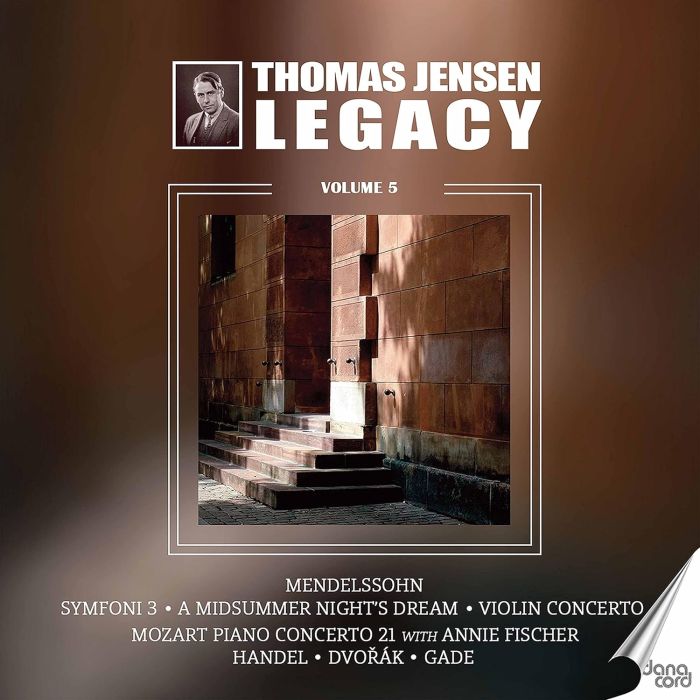 DANISH RADIO SYMPHONY ORCHESTRA; HENRIK SACHSENSKJOLD; ANNIE FISCHER - THOMAS JENSEN LEGACY, VOL. 5