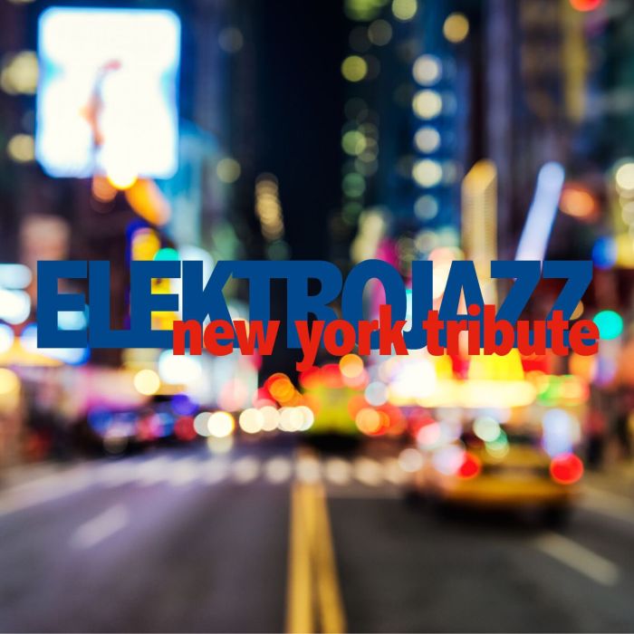 ELECTROJAZZ - NEW YORK TRIBUTE