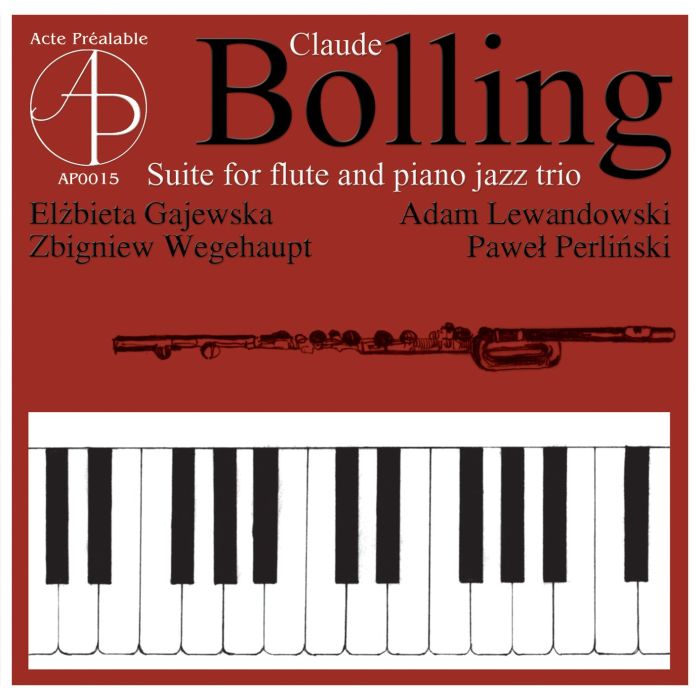 VARIOUS ARTISTS - BOLLING CLAUDE (B.1930): SUITE FOR FLUTE AND JAZZ PIANO TRIO. (EL