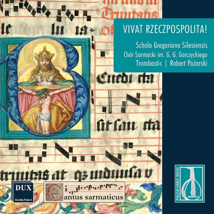 SCHOLA GREGORIANA SILESIENSIS; TROMBASTIC; THE GORCZYCKI SARMATIAN CHOIR - SCHOLA GREGORIANA SILESIENSIS: VIVAT RZECZPOSPOLITA