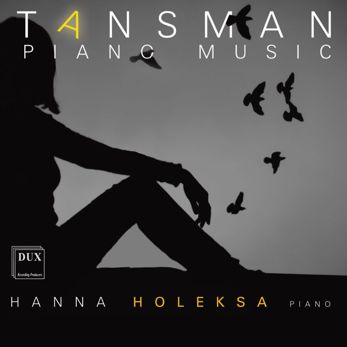HANNA HOLEKSA - TANSMAN: PIANO MUSIC