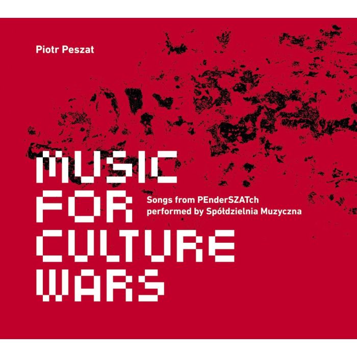 PIOTR PESZAT; MAREK SUBERLAK - MUSIC FOR CULTURE WARS