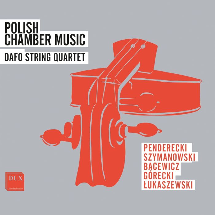 GORECKI / PENDERECKI / DAFO STRING QUARTET - POLISH CHAMBER MUSIC