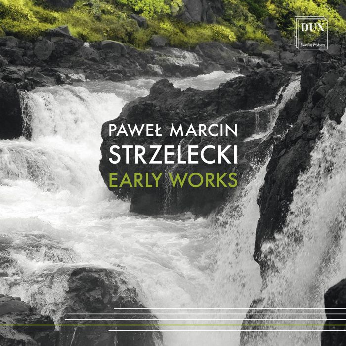 PAWEL MARCIN STRZELECKI - EARLY WORKS