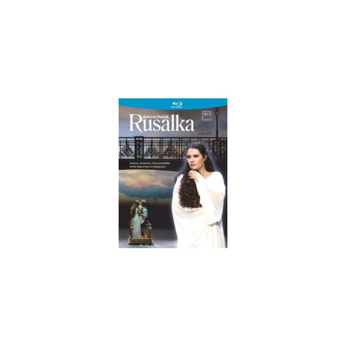 BANASIAK,EWA; DARINA GAPICZ, LIDIA GOLINSKA, JACEK GRESZTA, - ANTONIN DVORAK: RUSALKA