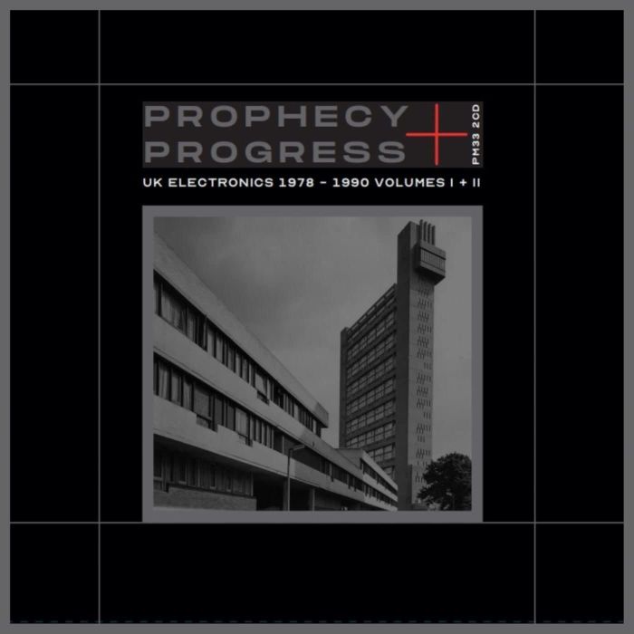 VARIOUS ARTISTS - PROPHECY/PROGRESS: UK ELECTRONICS 1978-1990 VOLUMES 1 & 2