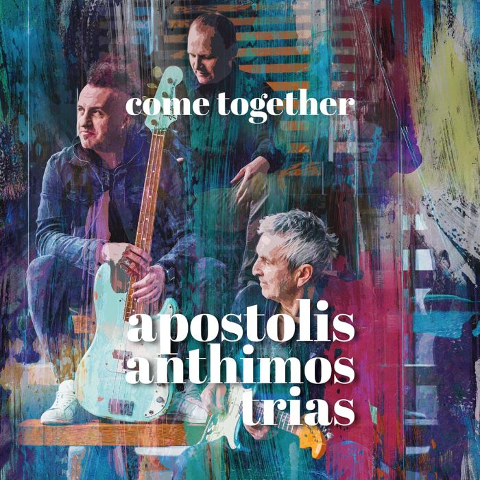 APOSTOLIS TRIAS ANTHIMOS - COME TOGETHER