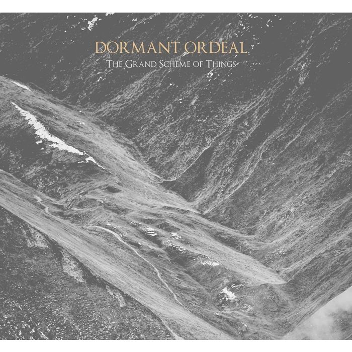 DORMANT ORDEAL - GRAND SCHEME OF THINGS