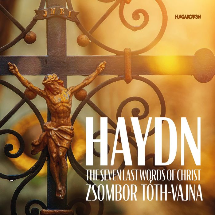 ZSOMBOR TOTH-VAJNA - J. HAYDN: THE SEVEN LAST WORDS OF CHRIST
