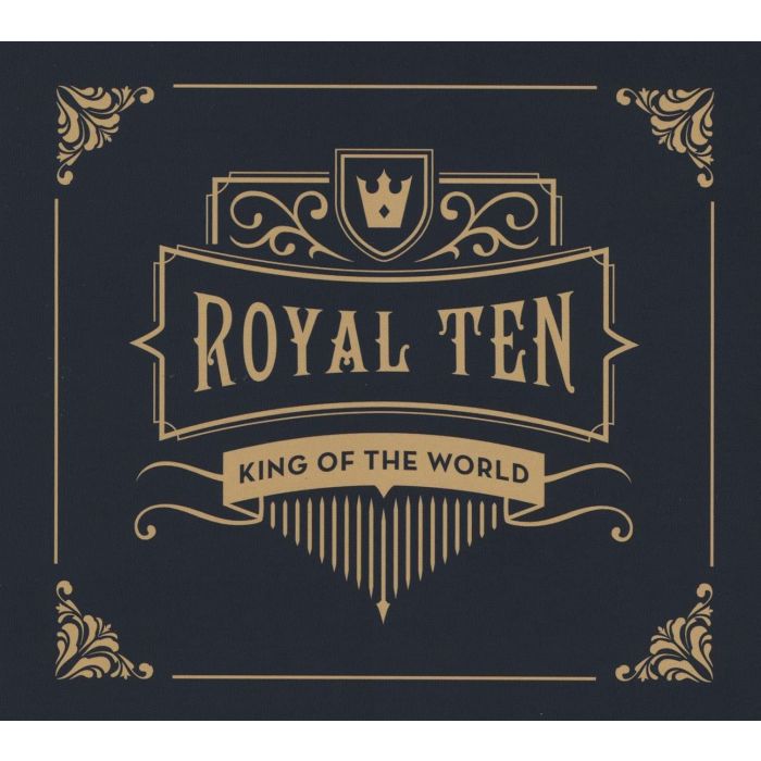 KING OF THE WORLD - ROYAL TEN