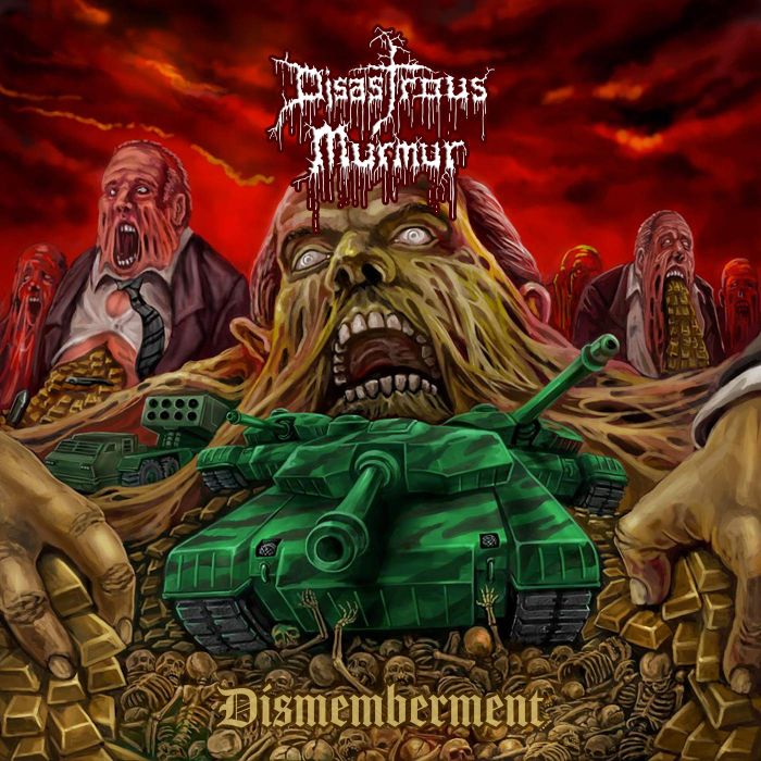 DISASTROUS MURMUR - DISMEMBERMENT