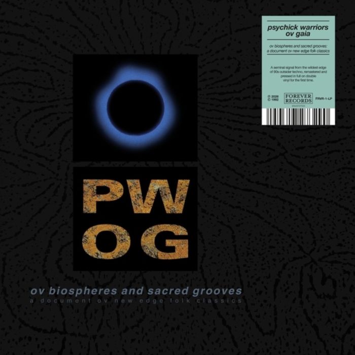PSYCHICK WARRIORS OV GAIA - OV BIOSPHERES & SACRED GROOVES: A DOCUMENT OV NEW EDGE FOLK CLASS