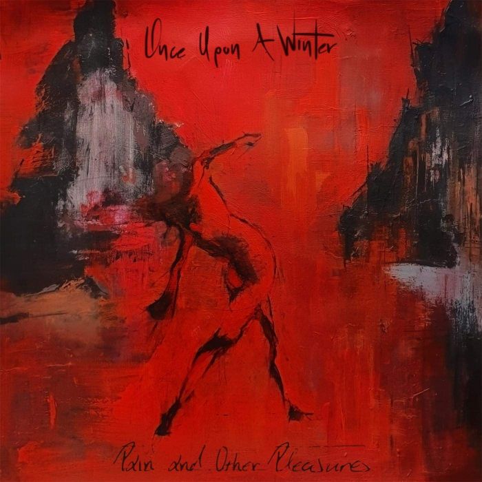 ONCE UPON A WINTER - PAIN & OTHER PLEASURES (TRANSPARENT RED CD)