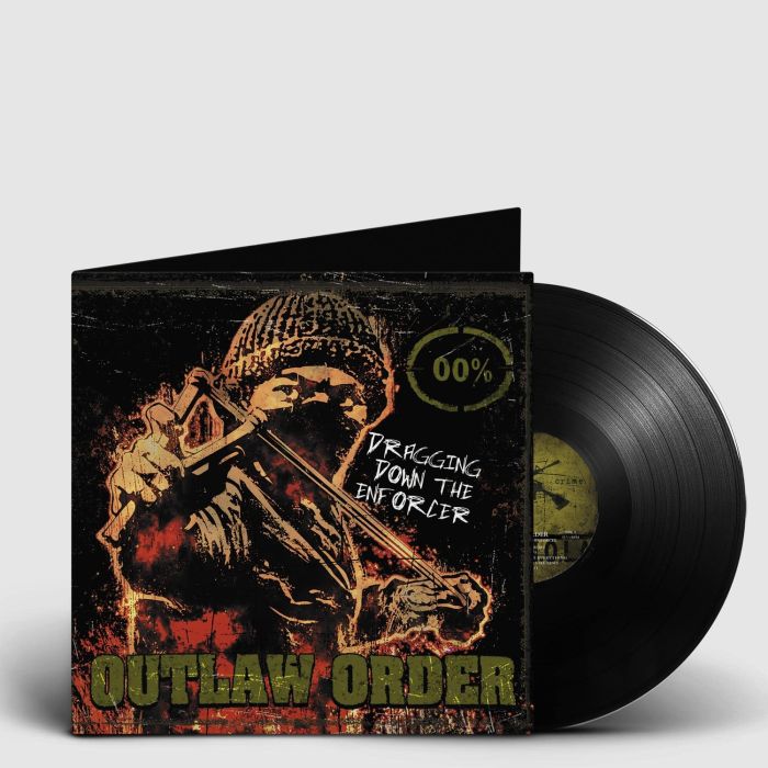 OUTLAW ORDER - DRAGGING DOWN THE ENFORCER