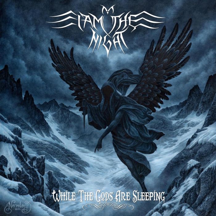 I AM THE NIGHT - WHILE THE GODS ARE ASLEEP