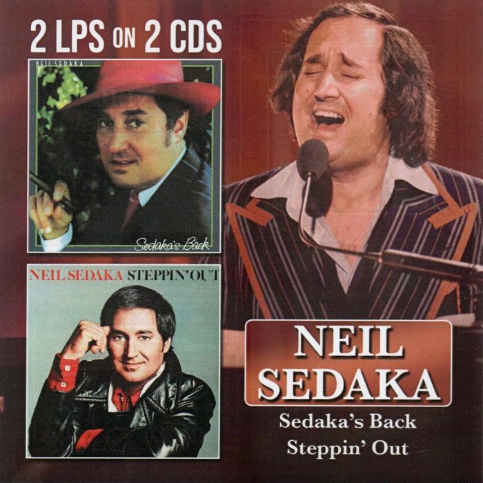 NEIL SEDAKA - SEDAKA'S BACK/STEPPIN OUT