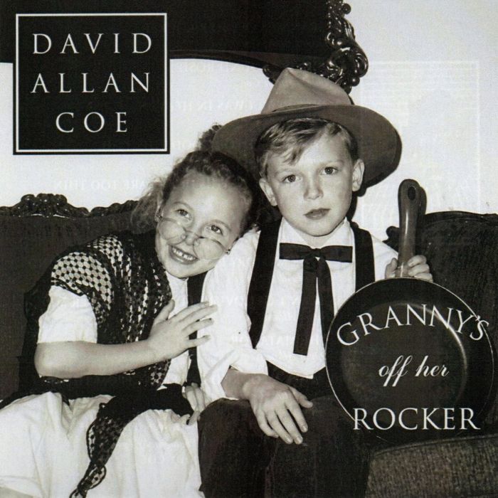 DAVID ALLAN COE - GRANNY'S OFF HER ROCKER
