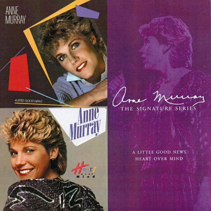 ANNE MURRAY - SIGNATURE SERIES - A LITTLE GOOD NEWS / HEART OVER MIND