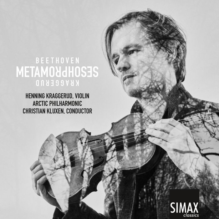 HENNING; ARCTIC PHILHARMONIC SYMPHONY ORCHESTRA KRAGGERUD - METAMORPHOSES: BEETHOVEN, KRAGGERUD