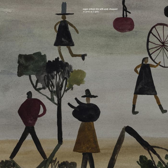 ESPEN TRIO ERIKSEN - AS GOOD AS IT GETS (FEAT. ANDY SHEPPARD)