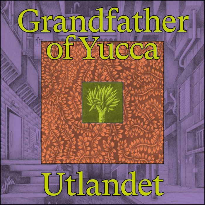 UTLANDET - GRANDFATHER OF YUCCA