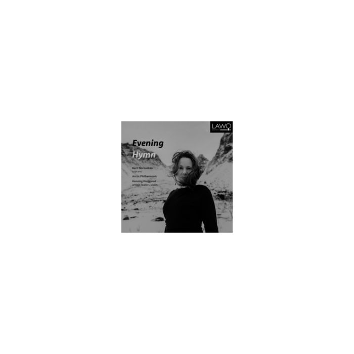 NORBAKKEN,BERIT / ARCTIC PHILHARMONIC / HENNIG KRAGGERUD - EVENING HYMN