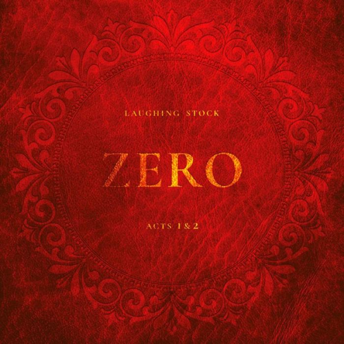 LAUGHING STOCK - ZERO, ACTS 1 & 2
