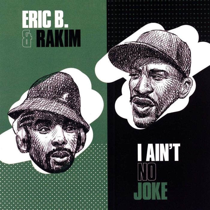 B,ERIC & RAKIM - I AIN’T NO JOKE / ERIC B. IS ON THE CUT