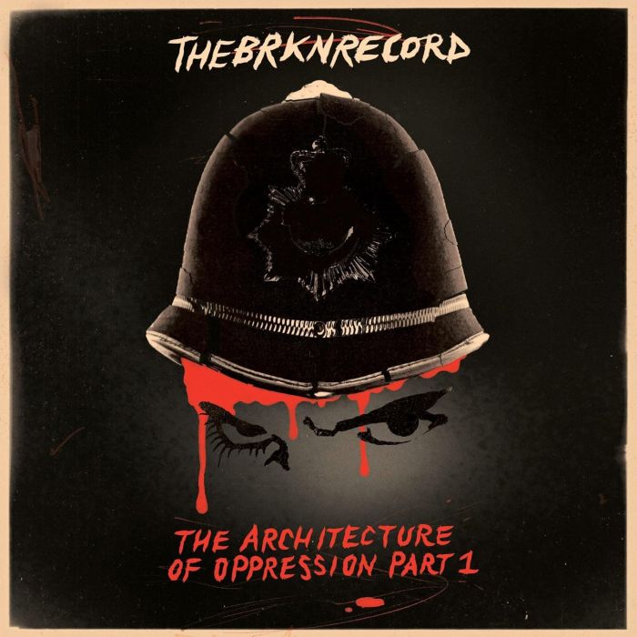 BRKN RECORD - ARCHITECTURE OF OPPRESSION: PART 1