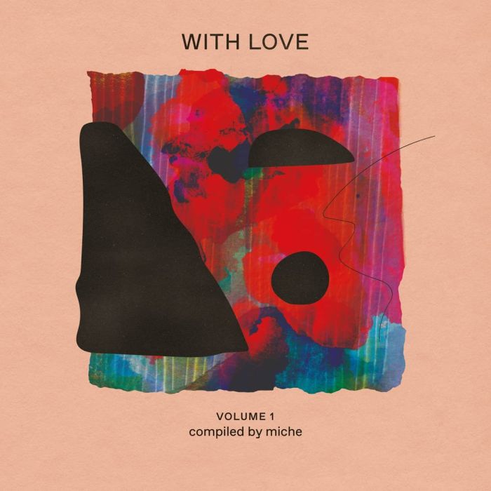 VARIOUS ARTISTS - WITH LOVE: VOLUME 1 - COMPILED BY MICHE