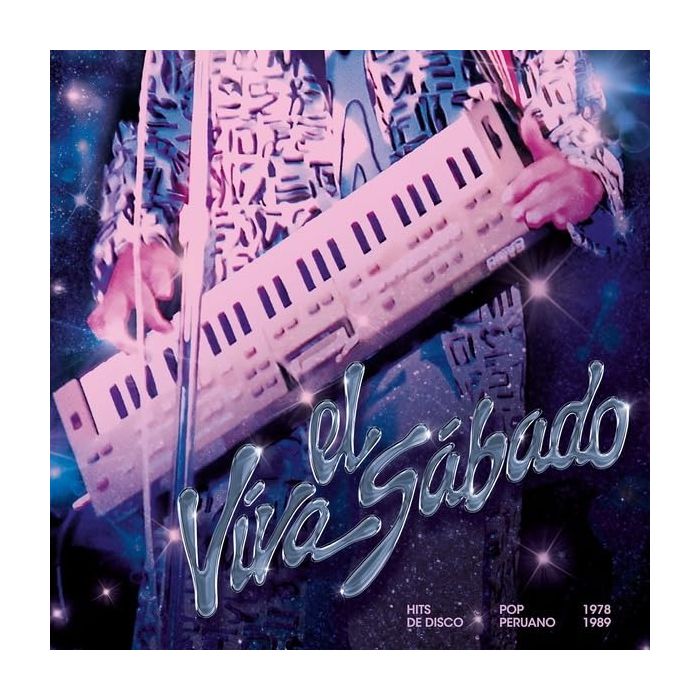 VARIOUS ARTISTS - VIVA EL SABADO: HITS DE DISCO POP PERUANO (1978 - 1989)