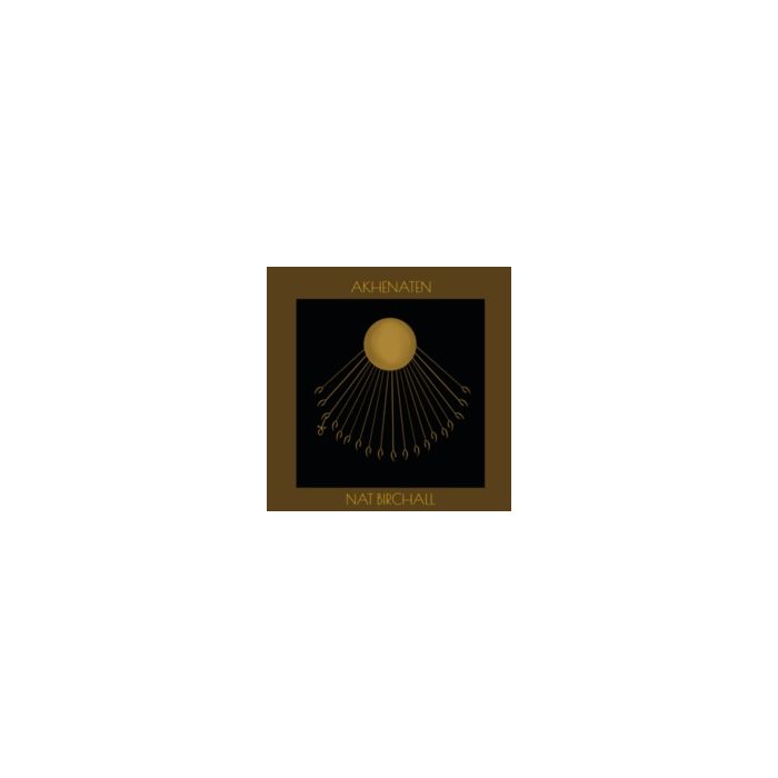 NAT BIRCHALL - AKHENATEN
