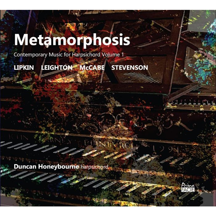 DUNCAN HONEYBOURNE - METAMORPHOSIS: CONTEMPORARY MUSIC FOR HARPSICHORD VOLUME 1