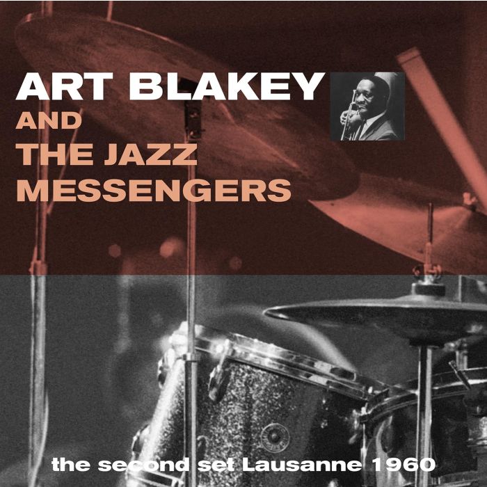 BLAKEY & THE JAZZ MESSENGERS, ART - SECOND SET LAUSANNE 1960