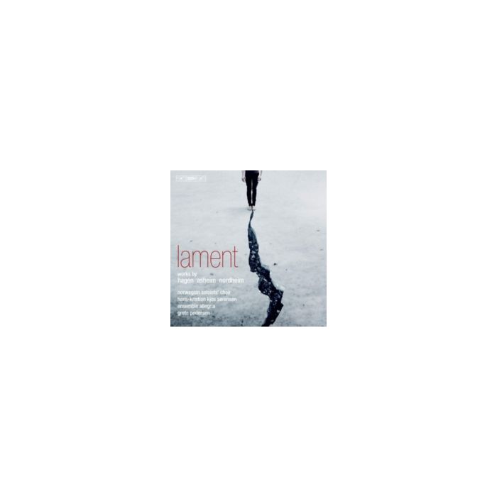 NORWEGIAN SOLOISTS’ CHOIR; HANS-KRISTIAN KJOS SORENSEN; ENSEMBLE ALLEGRIA - LAMENT - WORKS BY HAGEN, ASHEIM, & NORDHEIM