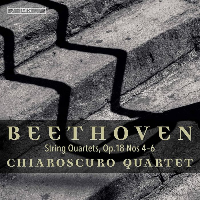 CHIAROSCURO QUARTET - BEETHOVEN: STRING QUARTETS, OP. 18, NOS. 4-6